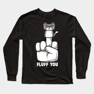 Fluff You Long Sleeve T-Shirt